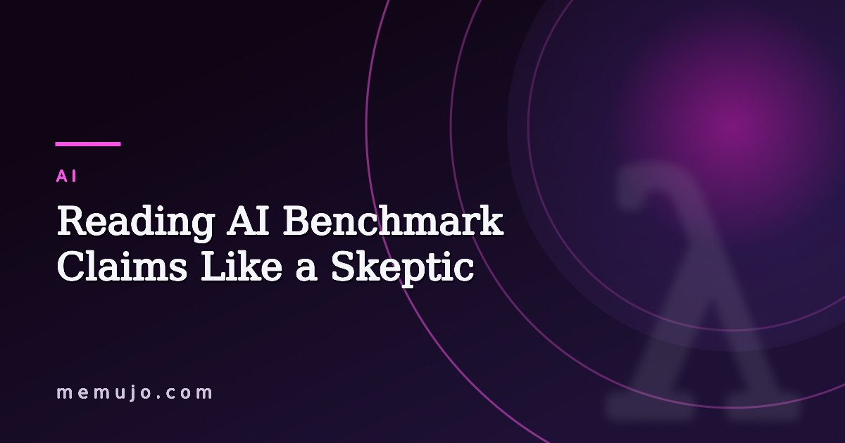 Reading AI Benchmark Claims Like a Skeptic